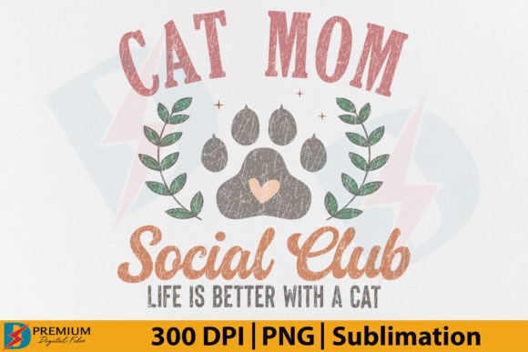 Download Cat Mom Social Club PNG Sublimation File - Sublimation file Collection