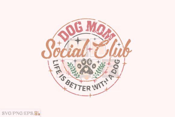 Download Dog Mom Social Club SVG Sublimation File - Sublimation file Collection