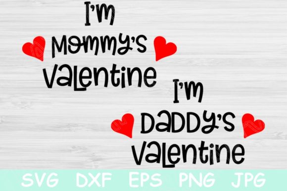 Download I'm Daddy's Valentine Svg, Valentines Sv - Premium Resources