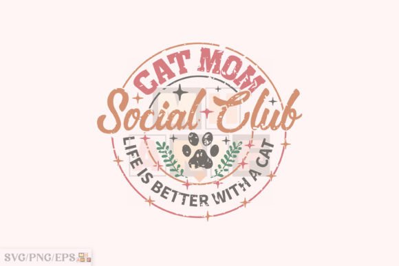 Download Cat Mom Social Club SVG Sublimation File - Sublimation file Collection